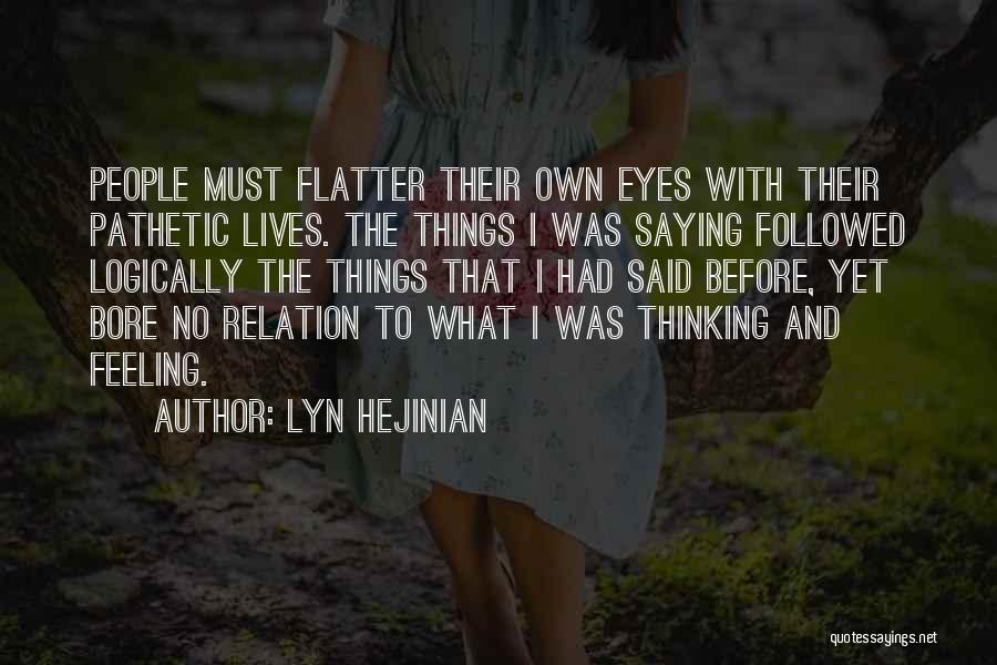 Lyn Hejinian Quotes 604997