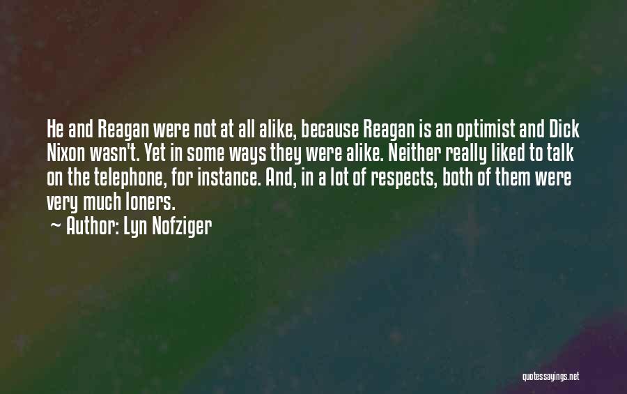 Lyn Nofziger Quotes 928278