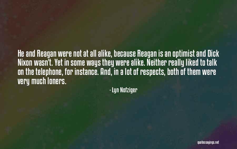 Lyn Nofziger Quotes 928278