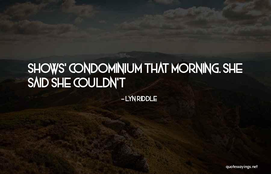 Lyn Riddle Quotes 508436 Lyn Riddle Quotes 508436