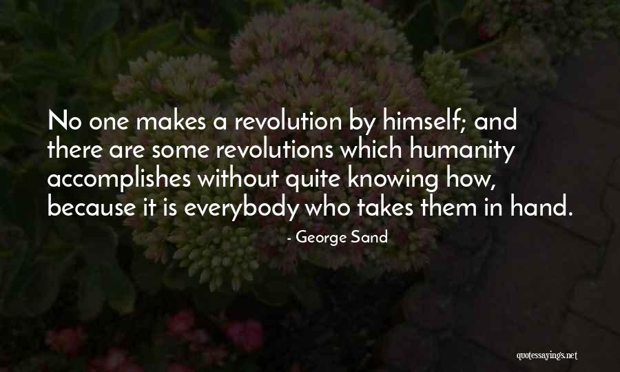 Lynanne Manger Quotes By George Sand Lynanne Manger Quotes By George Sand