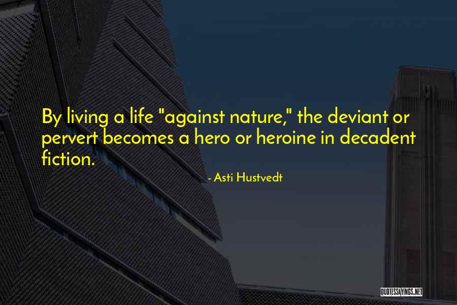 Lyncestus Quotes By Asti Hustvedt Lyncestus Quotes By Asti Hustvedt