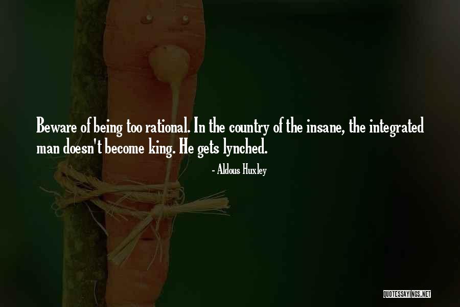 Lynched Quotes By Aldous Huxley Lynched Quotes By Aldous Huxley