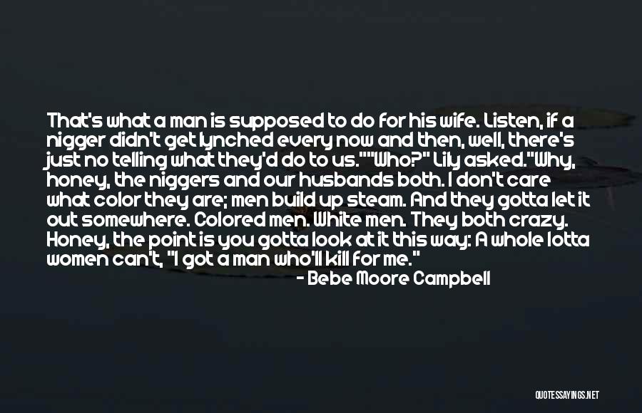 Lynched Quotes By Bebe Moore Campbell Lynched Quotes By Bebe Moore Campbell