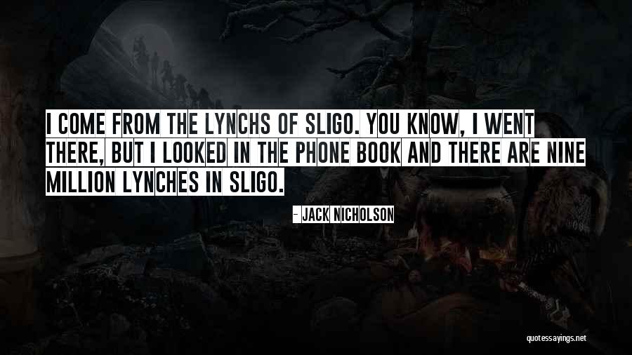 Lynchs Quotes By Jack Nicholson Lynchs Quotes By Jack Nicholson