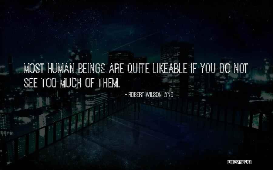 Lynd Quotes By Robert Wilson Lynd Lynd Quotes By Robert Wilson Lynd