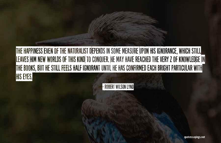 Lynd Quotes By Robert Wilson Lynd Lynd Quotes By Robert Wilson Lynd