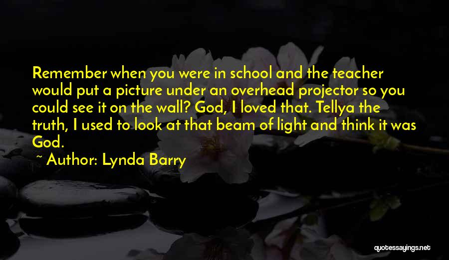 Lynda Barry Quotes 1409919
