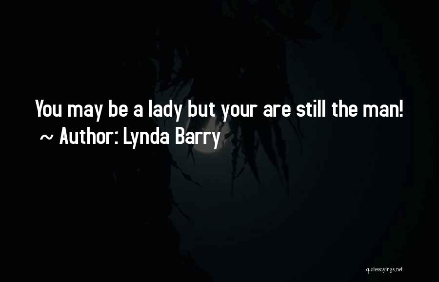 Lynda Barry Quotes 2149566