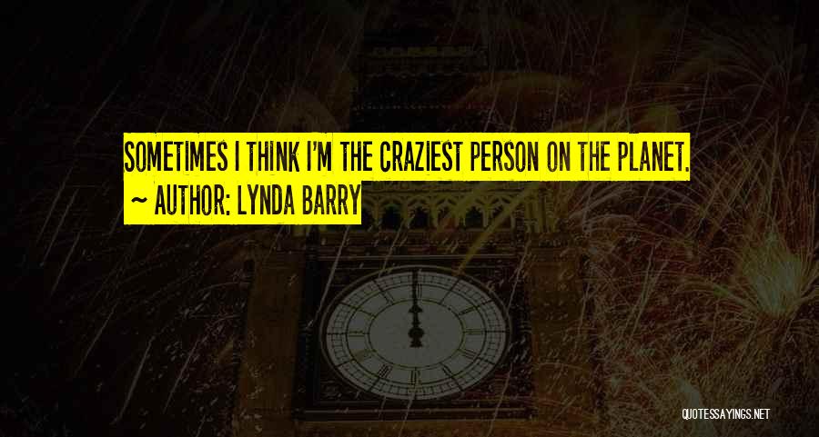 Lynda Barry Quotes 914201