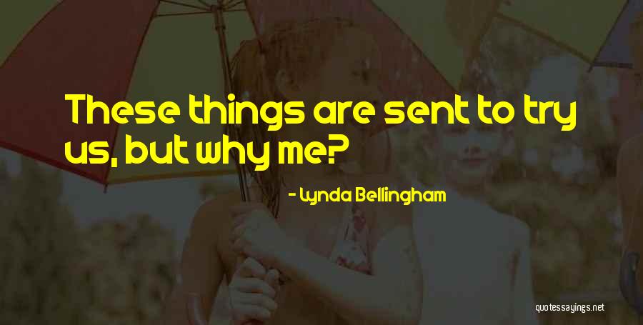 Lynda Bellingham Quotes 1340114