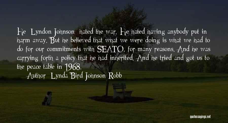 Lynda Bird Johnson Robb Quotes 1866544