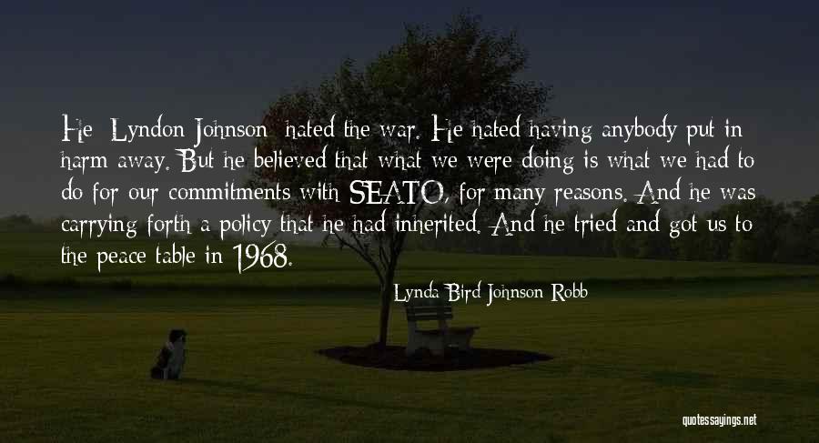 Lynda Bird Johnson Robb Quotes 1866544