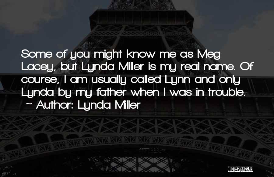 Lynda Miller Quotes 2203852