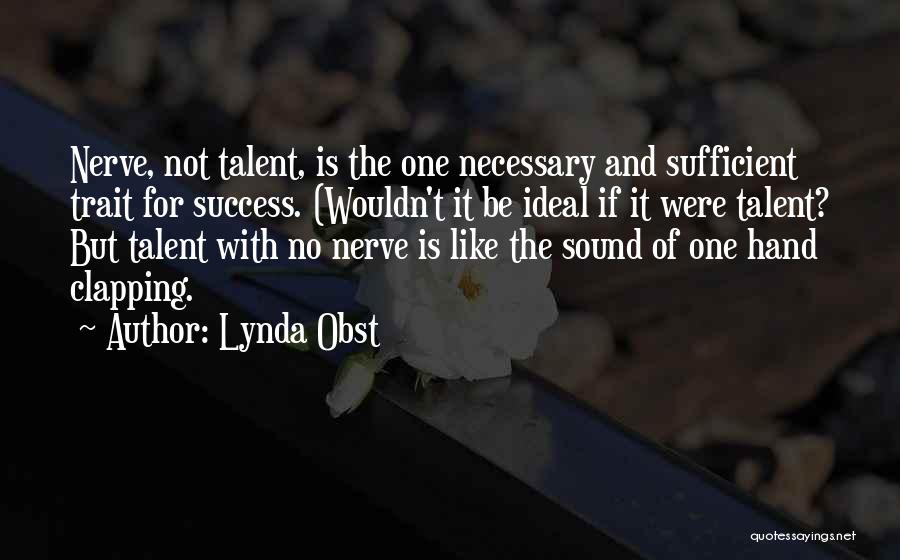 Lynda Obst Quotes 1102049
