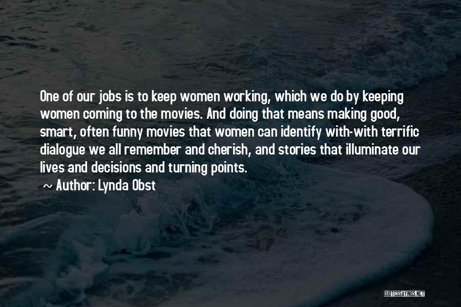 Lynda Obst Quotes 1553687