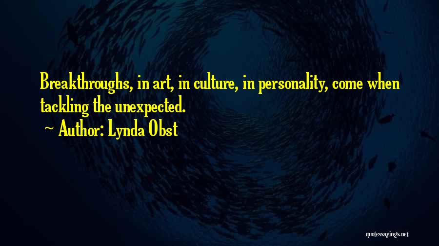Lynda Obst Quotes 1953298