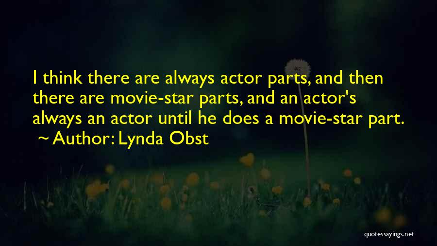 Lynda Obst Quotes 749308