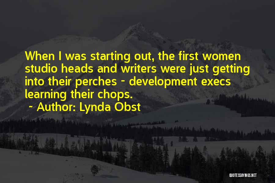 Lynda Obst Quotes 774296