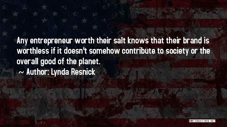 Lynda Resnick Quotes 1330256