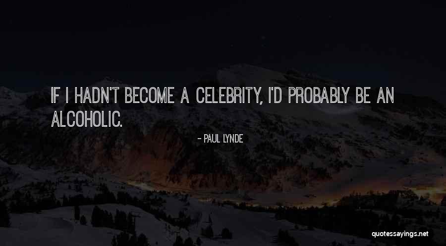 Lynde Quotes By Paul Lynde Lynde Quotes By Paul Lynde
