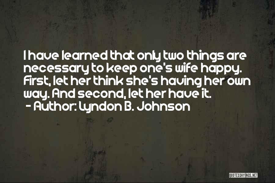 Lyndon B. Johnson Quotes 1053412