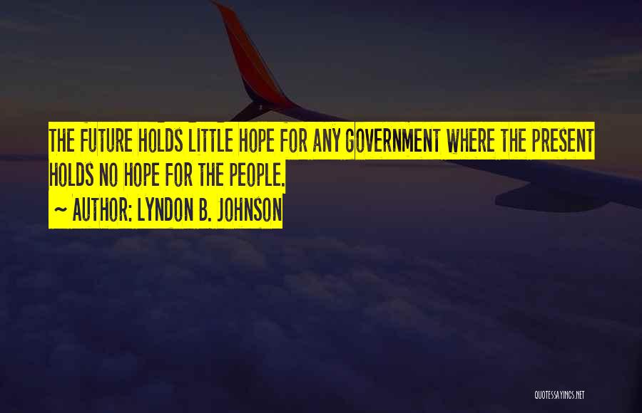 Lyndon B. Johnson Quotes 1061957