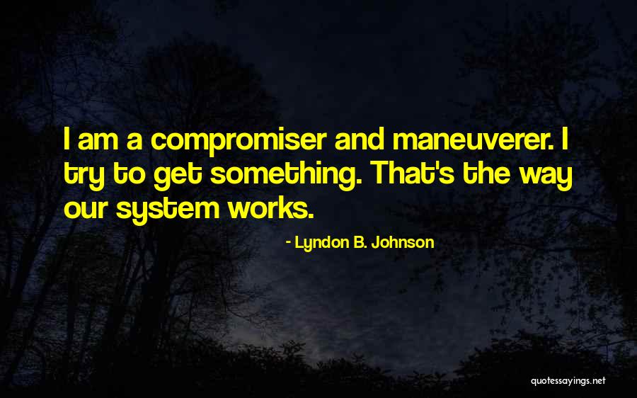 Lyndon B. Johnson Quotes 1349979