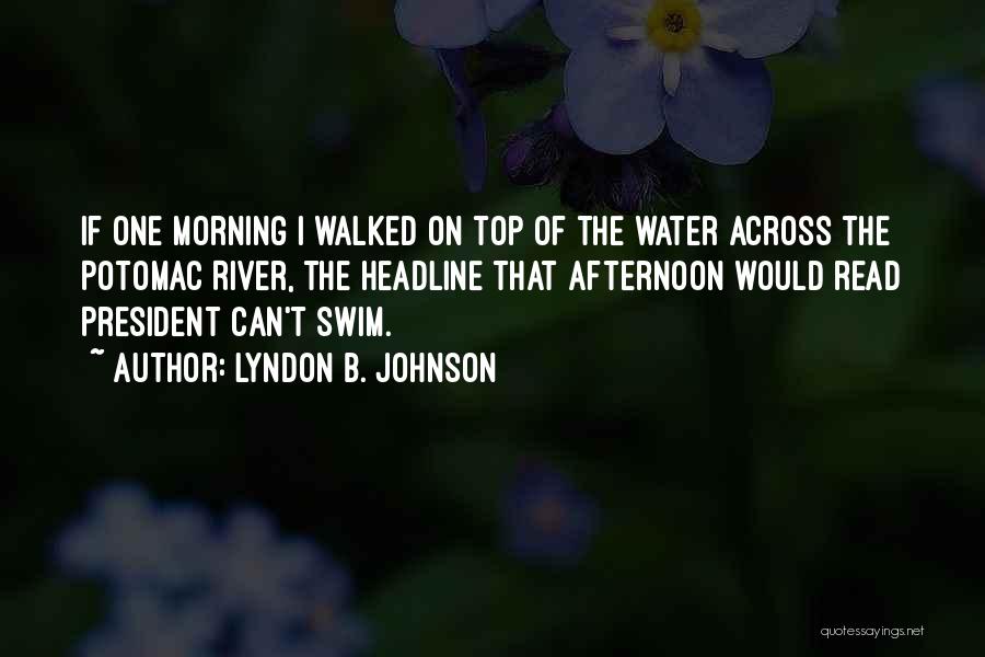 Lyndon B. Johnson Quotes 1453644