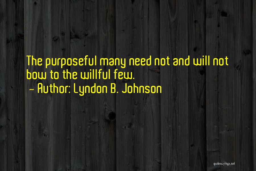 Lyndon B. Johnson Quotes 1574489