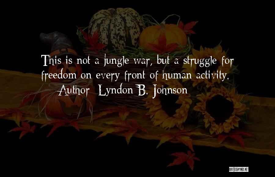 Lyndon B. Johnson Quotes 178710