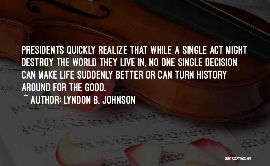 Lyndon B. Johnson Quotes 1962704