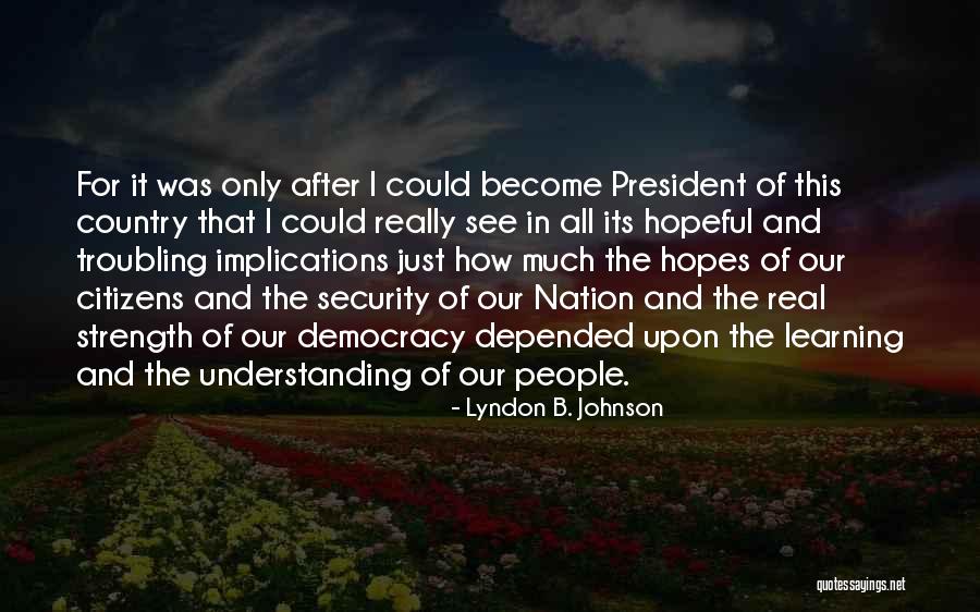 Lyndon B. Johnson Quotes 2032286 Lyndon B. Johnson Quotes 2032286