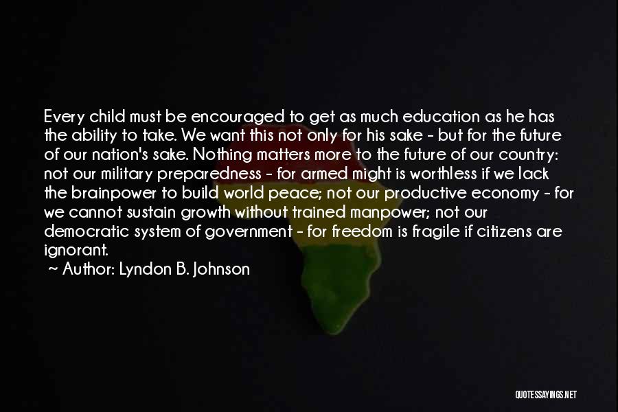 Lyndon B. Johnson Quotes 488776