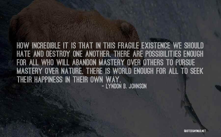 Lyndon B. Johnson Quotes 526234 Lyndon B. Johnson Quotes 526234