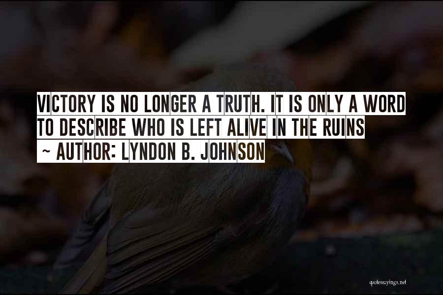 Lyndon B. Johnson Quotes 564082