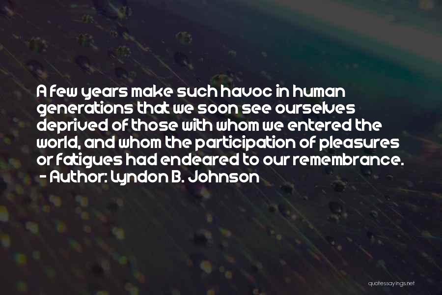 Lyndon B. Johnson Quotes 603448