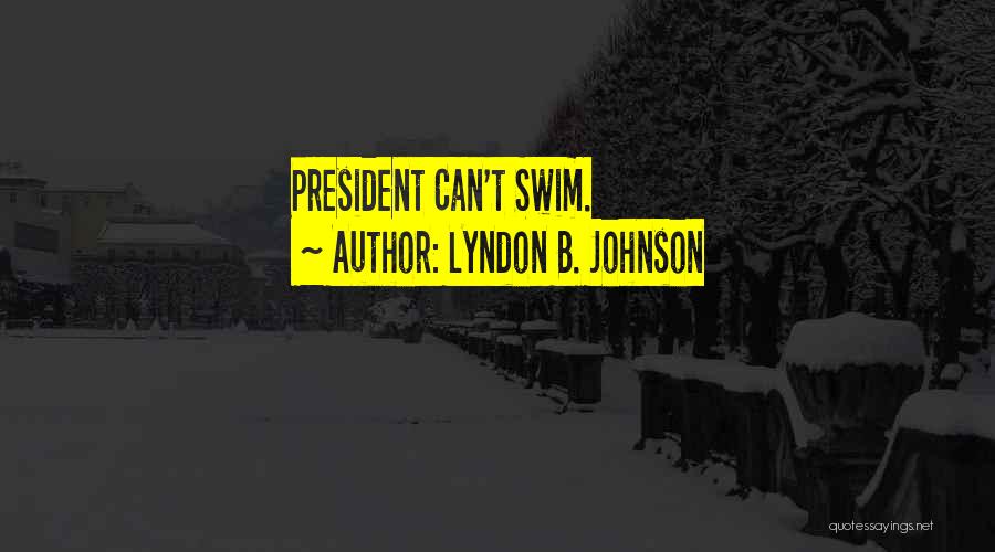 Lyndon B. Johnson Quotes 636779