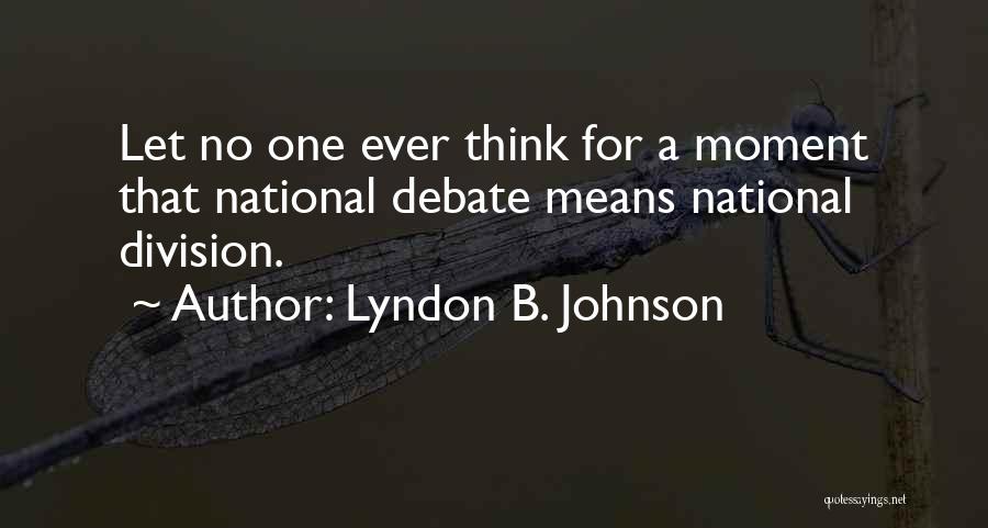Lyndon B. Johnson Quotes 682884