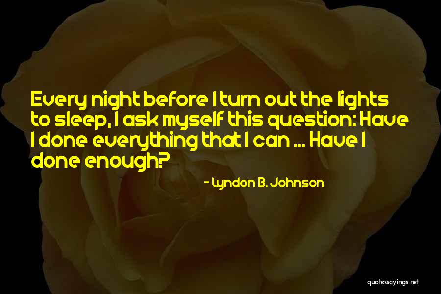 Lyndon B. Johnson Quotes 767749