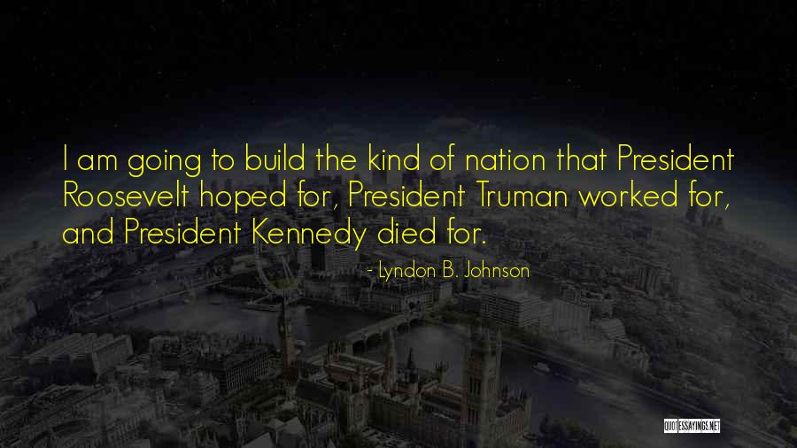 Lyndon B. Johnson Quotes 849691