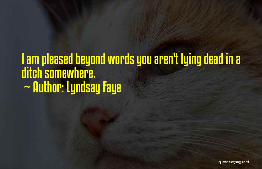 Lyndsay Faye Quotes 1287803