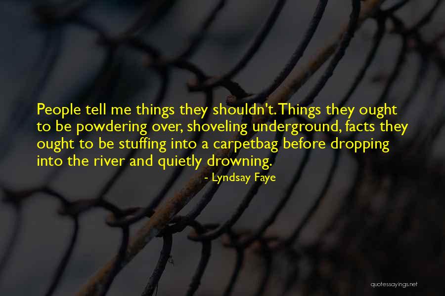 Lyndsay Faye Quotes 1454611