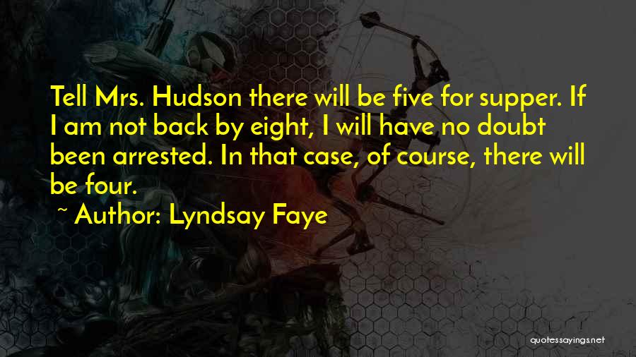 Lyndsay Faye Quotes 1708059