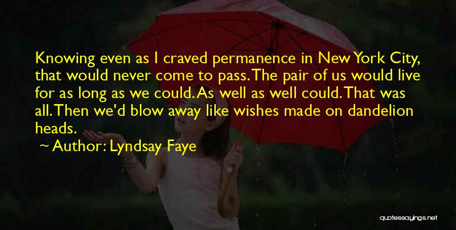 Lyndsay Faye Quotes 1831871