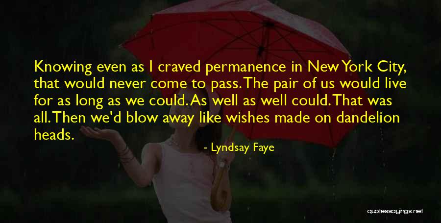 Lyndsay Faye Quotes 1831871