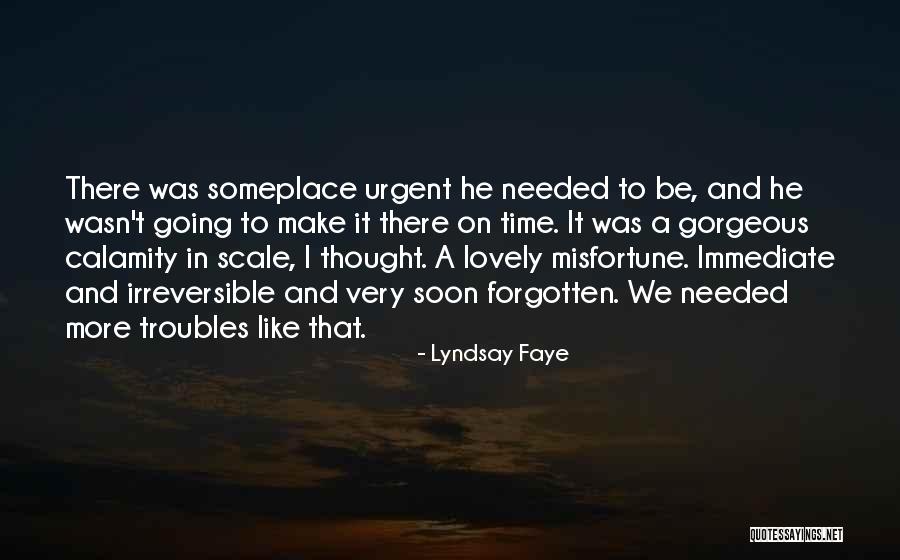 Lyndsay Faye Quotes 304772