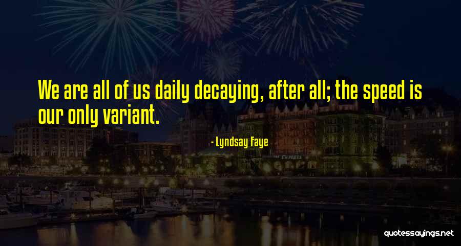 Lyndsay Faye Quotes 804043 Lyndsay Faye Quotes 804043
