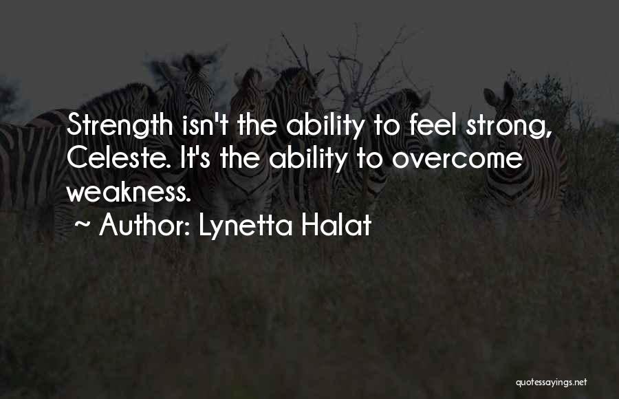 Lynetta Halat Quotes 1001705