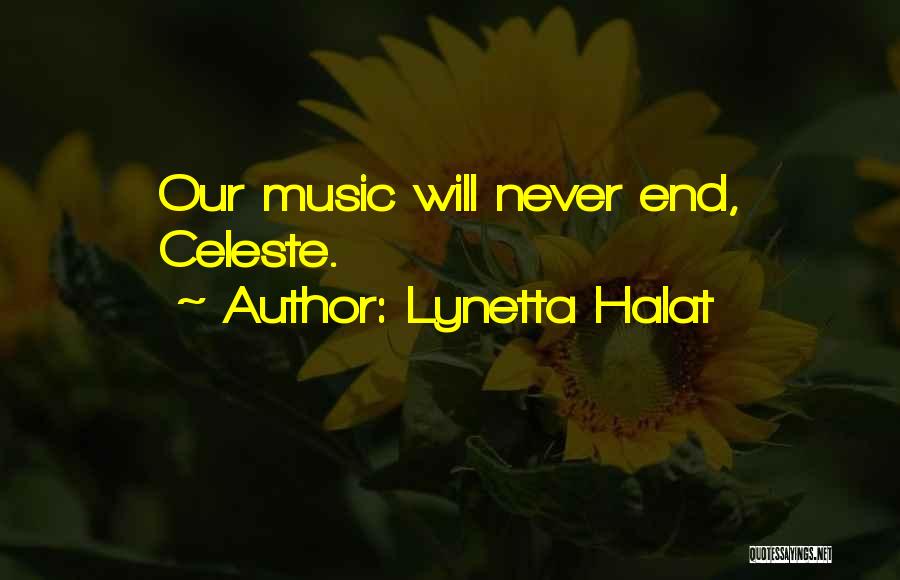 Lynetta Halat Quotes 988036